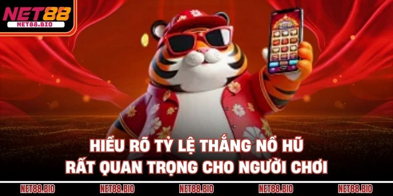 Tỷ lệ thắng nổ hũ